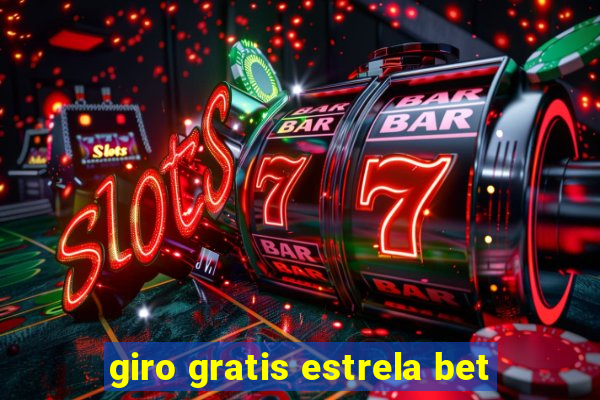 giro gratis estrela bet